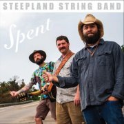 Steepland String Band - Spent (2024)