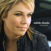 Melinda Schneider - Stronger (2006)