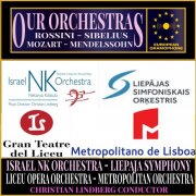 Gioachino Rossini, Liepaja Symphony Orchestra, Jean Sibelius & Christian Lindberg - Our Orchestras III_ Israel NK Orchestra, Liepāja Symphony, Liceu Opera Orchestra, Metropolitan Orchestra (2025) Hi-Res