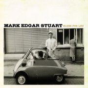 Mark Edgar Stuart - Blues for Lou (2013)