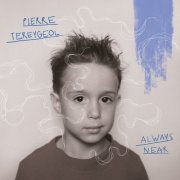 Pierre Tereygeol - Always Near (2026) [Hi-Res]