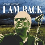 Oscar Benton - I Am Back (2018)