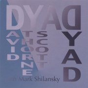 David Thorne Scott - DYAD (2007)