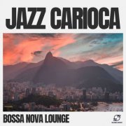 Bossa Nova Lounge - Jazz Carioca (2024) Hi-Res