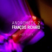 François Richard - Andromede 2 (2022) Hi-Res