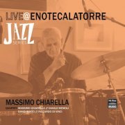 Massimo Chiarella Quartet - LIVE AT ENOTECALATORRE (Live) (2024) Hi-Res