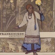 Frankenixon - Amorphous (2004)