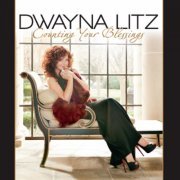 Dwayna Litz - Counting Your Blessings (2012)