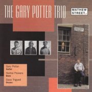 The Gary Potter Trio - Mathew Street (2000)