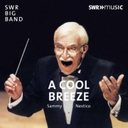 SWR Big Band - Sammy Nestico: A Cool Breeze (2017)