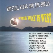 Krystall Klear, The Buells - This Way Is West (2005)