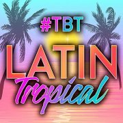 VA - #TBT Latin Tropical (2021)