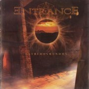 Entrance - Entre Dos Mundos (2008)