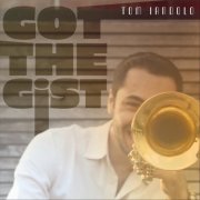 Tom Iandolo - Got the Gist (2025)