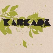 Kaskade - The Calm (2006) [CD-Rip]