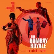 The Bombay Royale - You Me Bullets Love (2012)