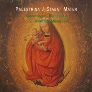 Koorproject Rotterdam, Maarten Michielsen - Palestrina: Stabat Mater (1990)