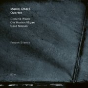 Maciej Obara Quartet - Frozen Silence (2023) [Hi-Res]