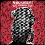 Punta Diamante - Afrodelia (2020)