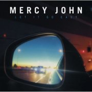 Mercy John - Let It Go Easy (2019) [Hi-Res]