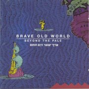 Brave Old World - Beyond the Pale (2020)