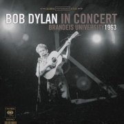 Bob Dylan - In Concert: Brandeis University 1963 (2011)