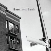 Alexis French - The Cut (2014) [Hi-Res]