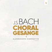 Alessandro Simonetto - J.S. Bach: Choralgesänge, Vol. 1 (2025) [Hi-Res]