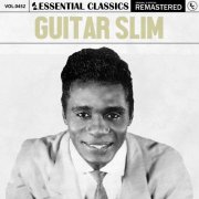 Guitar Slim - Essential Classics, Vol. 452: Guitar Slim (2024)