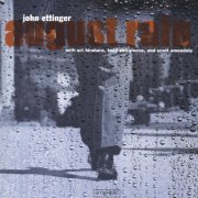 John Ettinger - August Rain (2003)