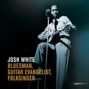 Josh White - Saga Blues: Bluesman, Guitar Evangelist, Folksinger (2007)