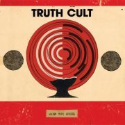 Truth Cult - Walk The Wheel (2023) Hi-Res