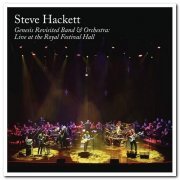 Steve Hackett - Genesis Revisited Band & Orchestra: Live At The Royal Festival Hall (2019)