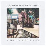 Too Many Peachtree Streets - Night in Little Five (2021)