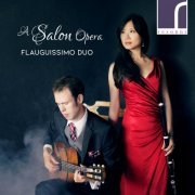 Flauguissimo Duo, Yu-Wei Hu & Johan Löfving - A Salon Opera (2019)