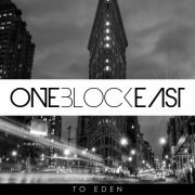 One Block East - To Eden (2022)