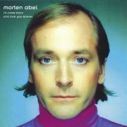 Morten Abel - I'll Come Back And Love You Forever (2005)