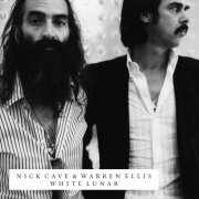 Nick Cave, Warren Ellis - White Lunar (2009)