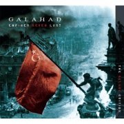 Galahad - Empires Never Last (The Deluxe Edition) (2015)