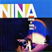 Nina Simone - Nina Simone At Town Hall (Remastered) (2019)