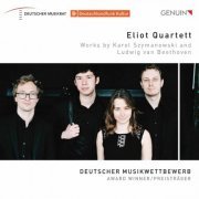 Eliot Quartett - Szymanowski: String Quartet No. 2, Op. 56 - Beethoven: String Quartet No. 1 in F Major, Op. 18 No. 1  (2019) [Hi-Res]