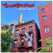 The Supernaturals - Show Tunes (2025)