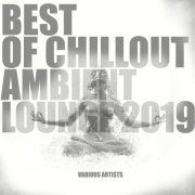 VA - Best of Chillout Ambient Lounge 2019