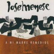 José Menese - A Mi Madre Remedios (1997)