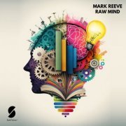 Mark Reeve - Raw Mind (2023)