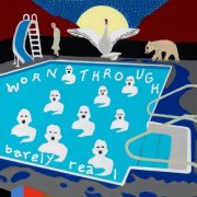 Worn Through - Barely Real (2025)