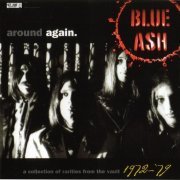 Blue Ash - Around Again (Rarities From The Vault 1972-79) (2004)