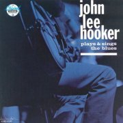 John Lee Hooker - Plays & Sings The Blues (1986)