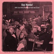 VA - Siya Hamba! 1950's South African Country and Small Town Sounds (2019)