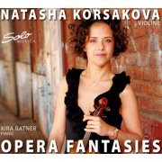 Natasha Korsakova, Kira Ratner - Opera Fantasies (2016)